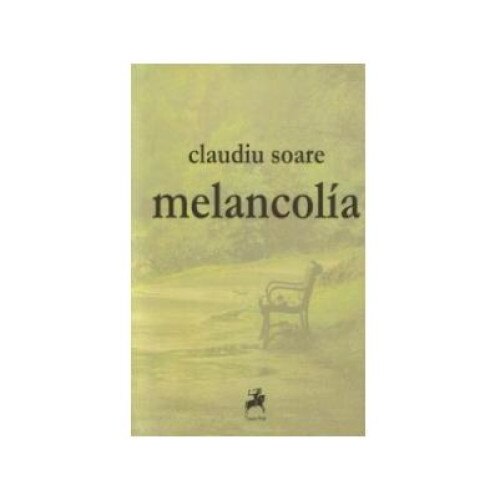 Melancolia, Claudiu Soare