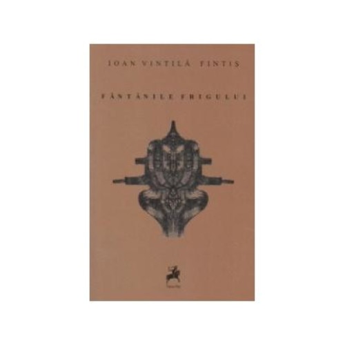 Fantanile frigului, Ioan Vintila Fintis