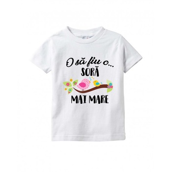 Tricou personalizat copil, O sa fiu o sora mai mare!, varsta 1-12 ani, alb Tricou personalizat copil, O sa fiu o sora mai mare!, varsta 1-12 ani, alb
