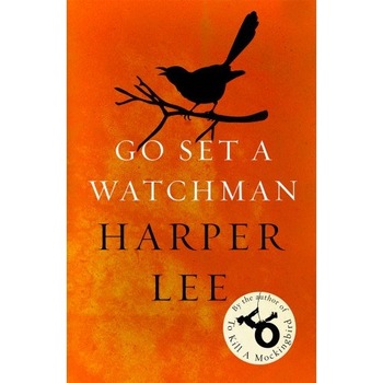 Go Set a Watchman - Harper Lee Go Set a Watchman - Harper Lee