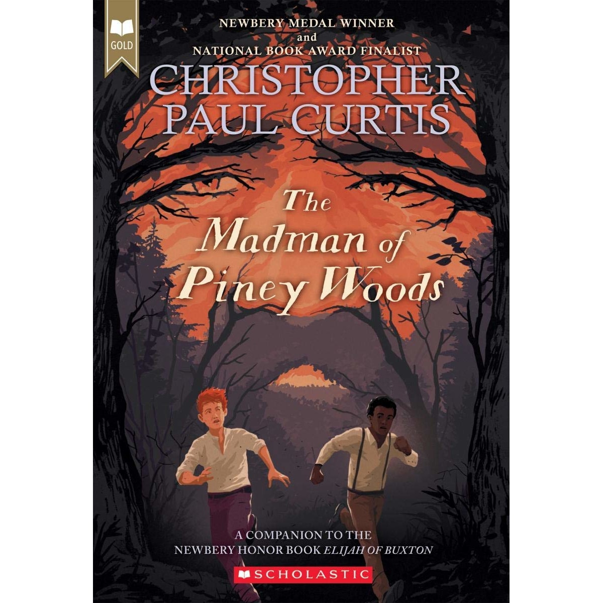 The Madman of Piney Woods (Scholastic Gold) - Christopher Paul Curtis, editia 2019