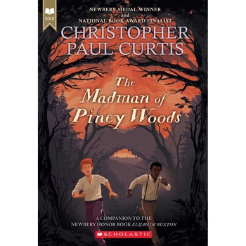 The Madman of Piney Woods (Scholastic Gold) - Christopher Paul Curtis, editia 2019 The Madman of Piney Woods (Scholastic Gold) - Christopher Paul Curtis, editia 2019