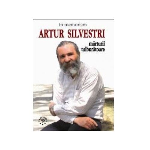 In memoriam Artur Silvestri. Marturii tulburatoare, Mariana Braescu Silvestri