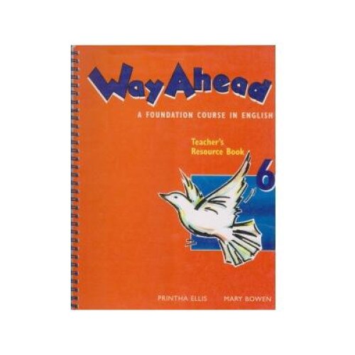 Way Ahead (Level 6 - Teacher's Resource Book, Photocopiable), Printha Ellis