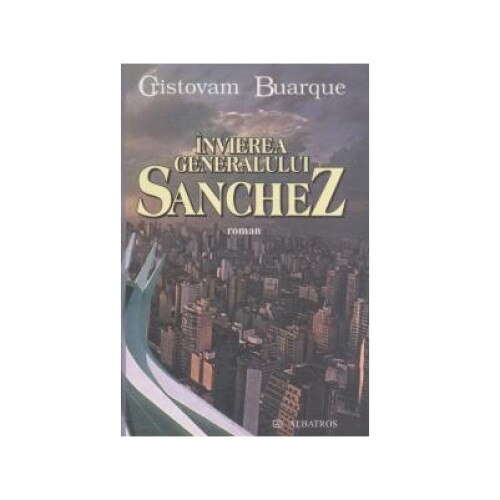 Invierea Generalului Sanchez - roman -, Cristovam Buarque