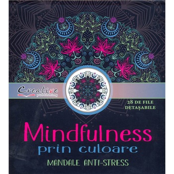 Mindfulness prin culoare - mandale anti-stress Mindfulness prin culoare - mandale anti-stress