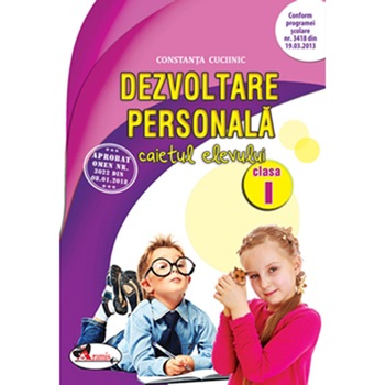 Dezvoltare personala caiet clasa I, editia a II a, Constanta Cuciinic Dezvoltare personala caiet clasa I, editia a II a, Constanta Cuciinic