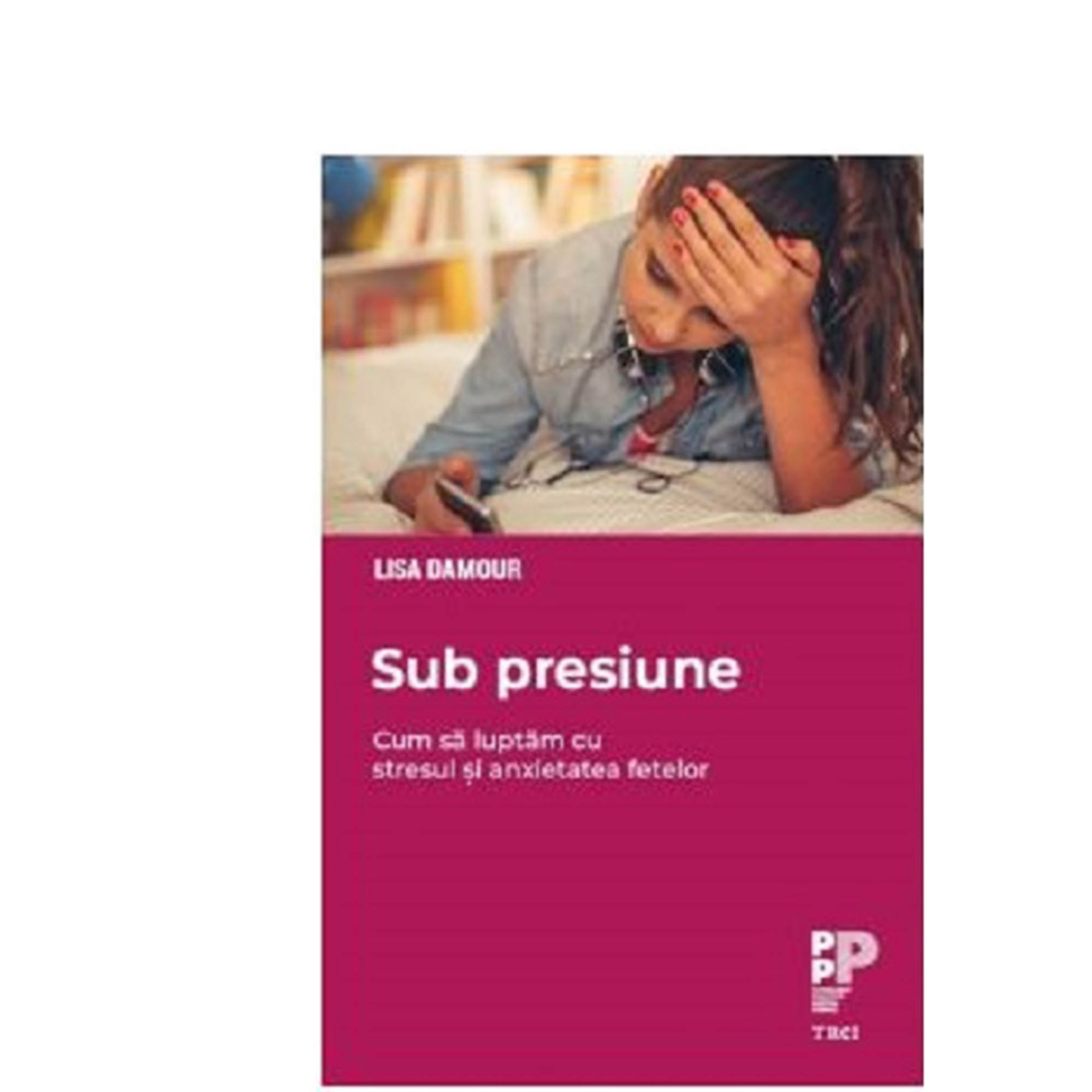 Sub presiune, Lisa Damour