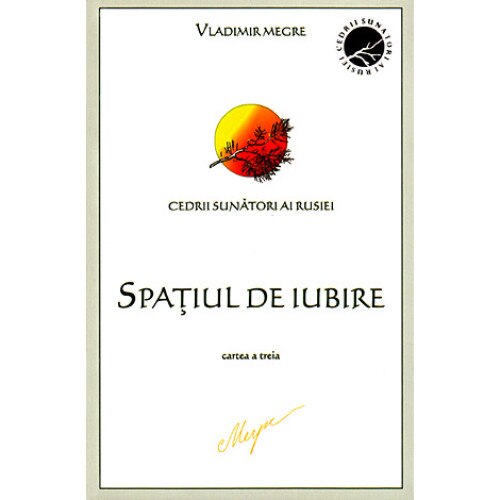 Spatiul de Iubire - Vladimir Megre