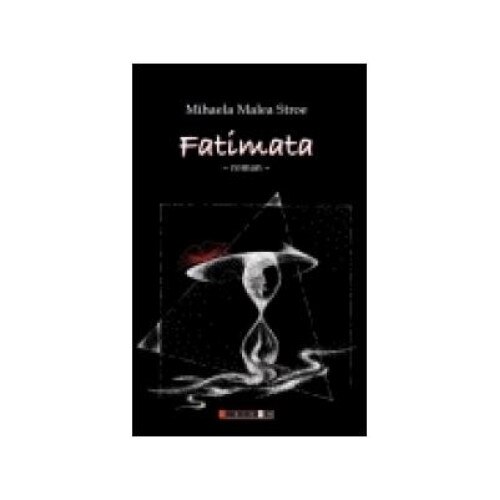 Fatimata, Mihaela Malea Stroe