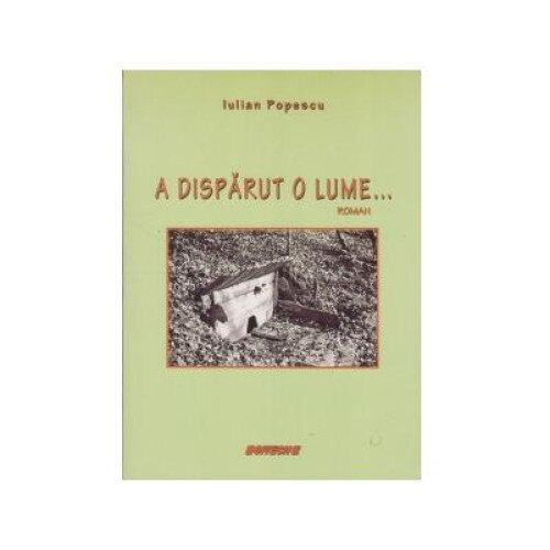 A disparut o lume, Iulian Popescu