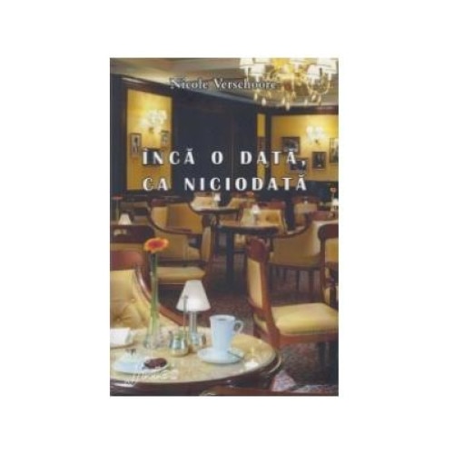 Inca o data, ca niciodata, Nicole Verschoore