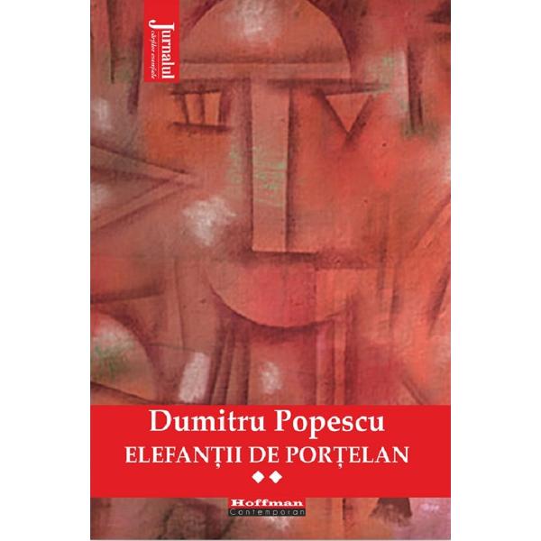 Elefantii de portelan Vol.2 - Dumitru Popescu