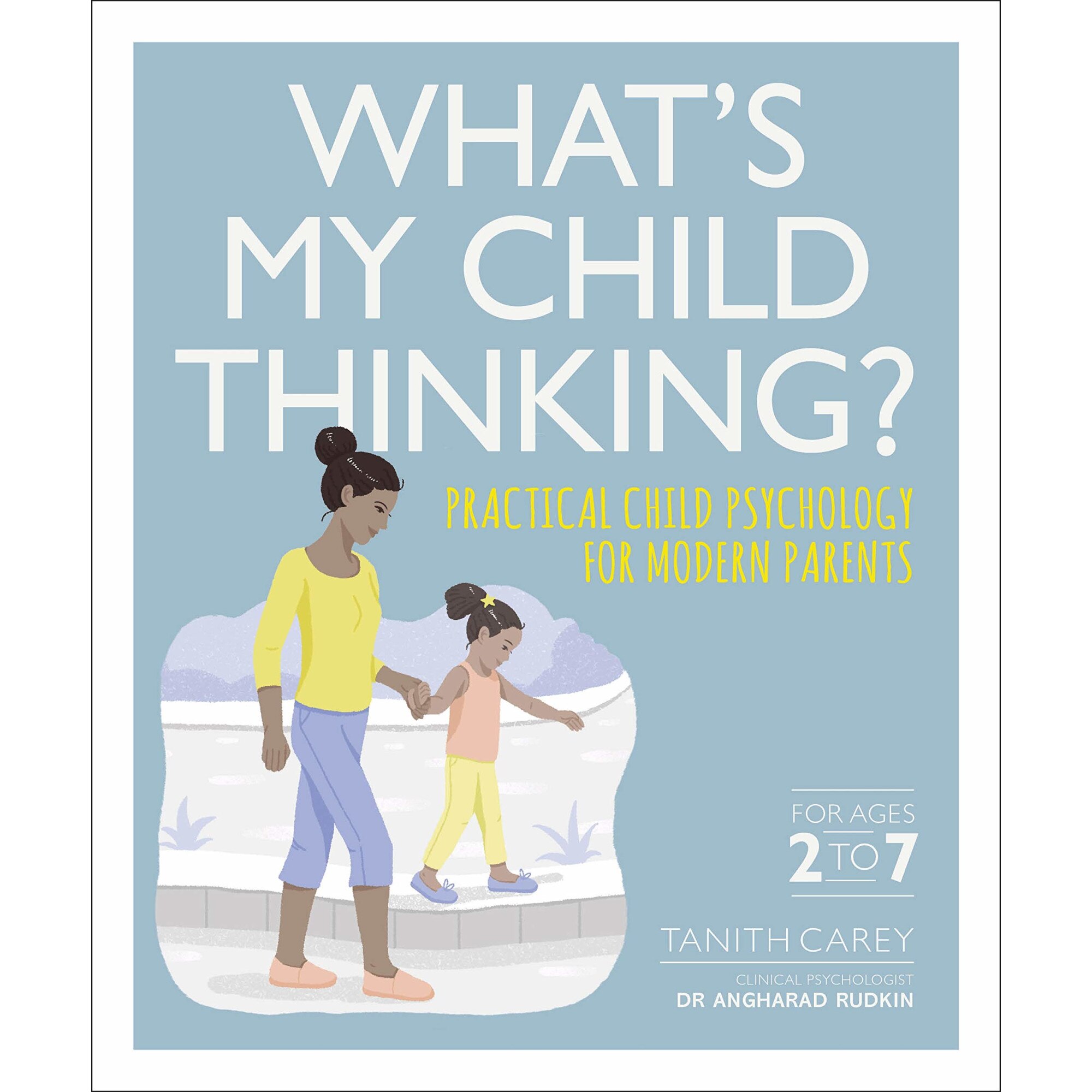 What's My Child Thinking? - Tanith CareyDr Angharad Rudkin