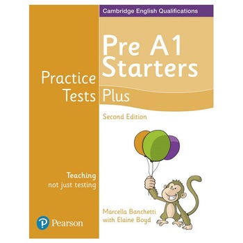 Cambridge English Qualifications, Practice Tests Plus, Pre A1 Starters, 93 pagini, 2nd edition, Elaine Boyd Cambridge English Qualifications, Practice Tests Plus, Pre A1 Starters, 93 pagini, 2nd edition, Elaine Boyd