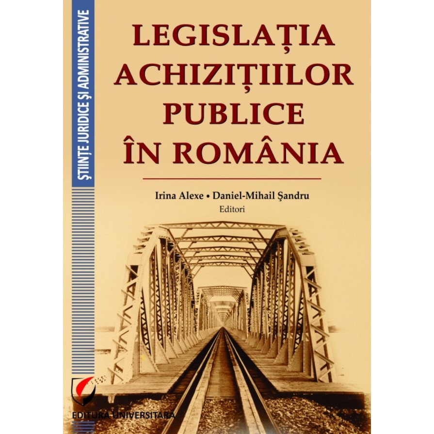 Legislatia Achizitiilor Publice In Romania Daniel Mihail Sandru Emag Ro