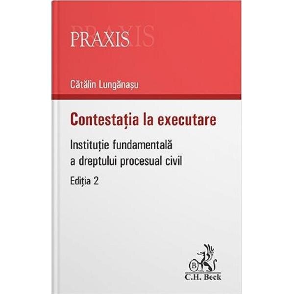 Contestatia la executare Ed.2 - Catalin Lungasanu