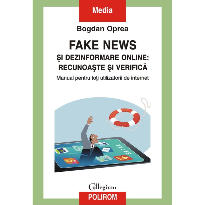 Fake news si dezinformare online: recunoaste si verifica, Bogdan Oprea