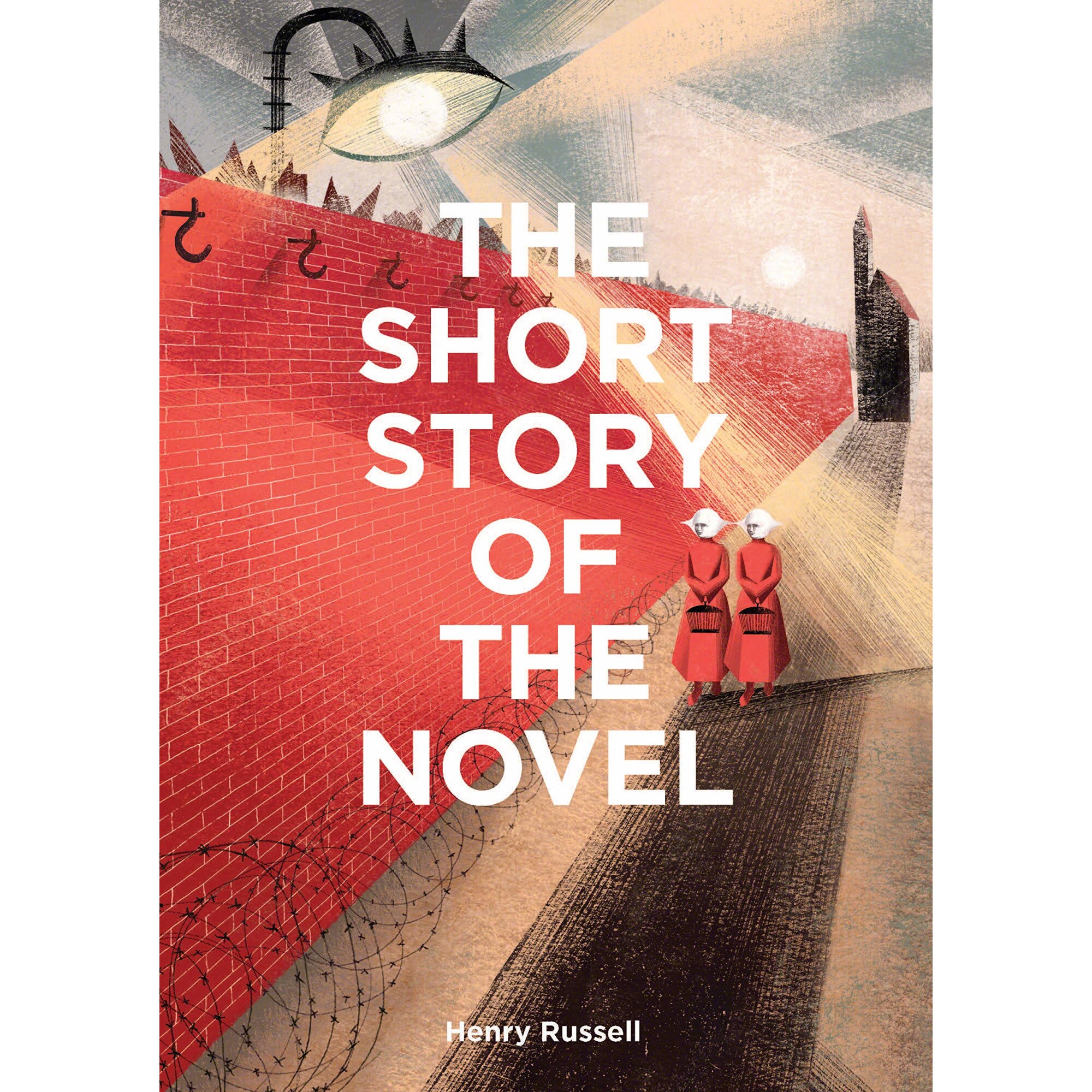 The Short Story of the Novel - Henry Russell