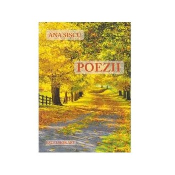 Poezii, Ana Siscu Poezii, Ana Siscu