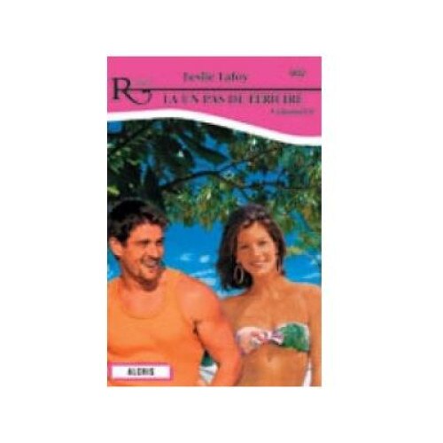 La un pas de fericire. Volumul II, Leslie Lafoy