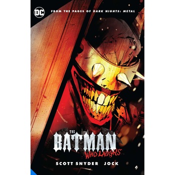 Batman Who Laughs - Scott Snyder, editia 2021 Batman Who Laughs - Scott Snyder, editia 2021