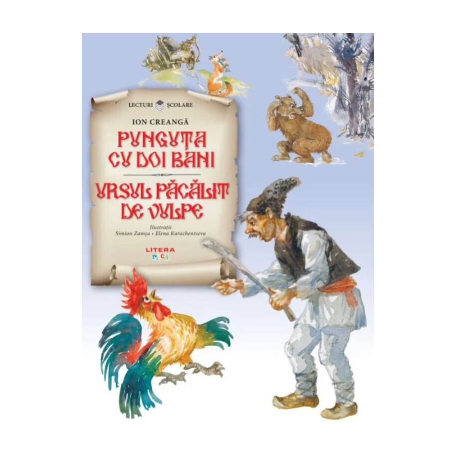 Punguta cu doi bani. Ursul pacalit de vulpe, Ion Creanga