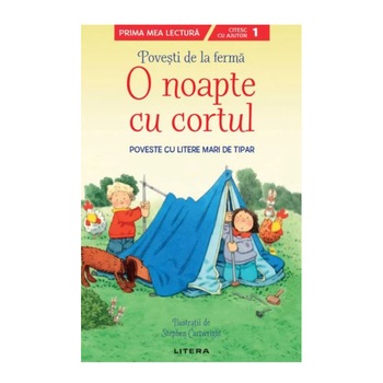 Povesti de la ferma. O noapte cu cortul. Nivelul 1 Povesti de la ferma. O noapte cu cortul. Nivelul 1