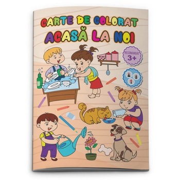 Carte de colorat. Acasa la noi Carte de colorat. Acasa la noi
