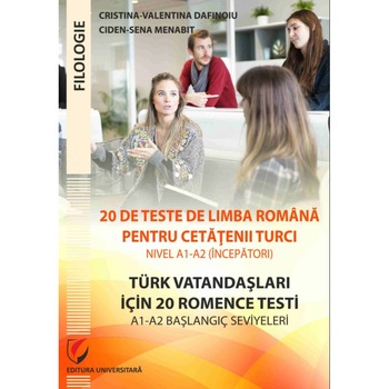 20 de teste de limba romana pentru cetatenii turci. Nivel A1-A2 (incepatori) - Türk vatandaşlari için A1-A2 başlangiç seviyeleri için 20 test - Ciden-Sena Menabit 20 de teste de limba romana pentru cetatenii turci. Nivel A1-A2 (incepatori) - Türk vatandaşlari için A1-A2 başlangiç seviyeleri için 20 test - Ciden-Sena Menabit