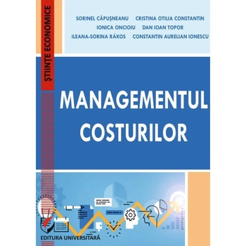 Managementul costurilor - Cristina Otilia Constantin Managementul costurilor - Cristina Otilia Constantin