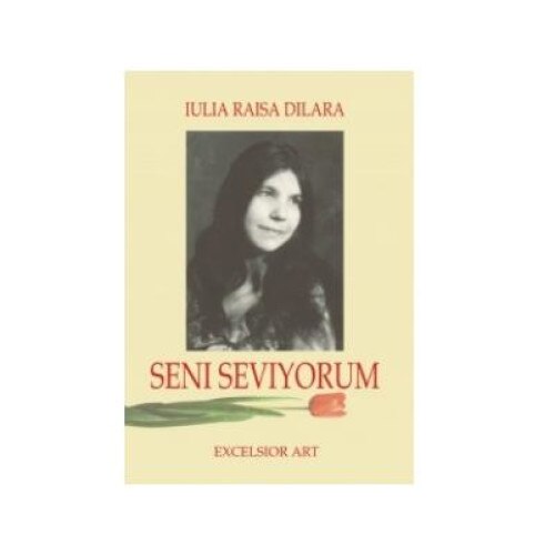 Seni seviyorum, Iulia Raisa Dilara