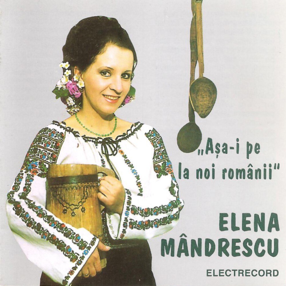 Elena Mandrescu - Asa-i pe la noi, romanii - CD
