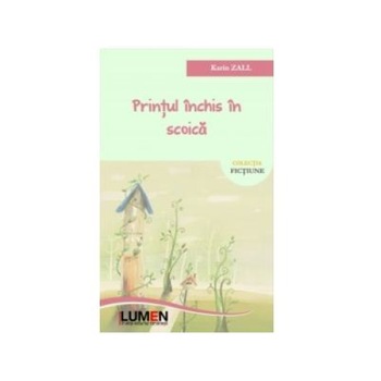 Printul inchis in scoica, Karin Zall Printul inchis in scoica, Karin Zall