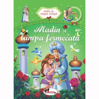 Aladin si lampa fermecata Aladin si lampa fermecata
