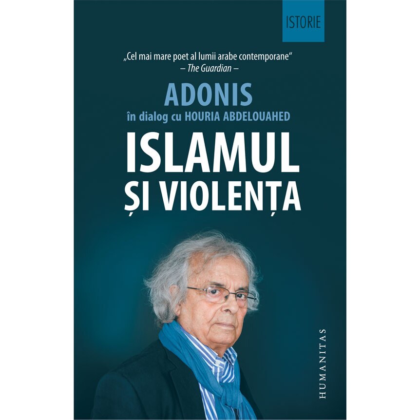 Islamul si violenta - Adonis, Houria Abdelouahed