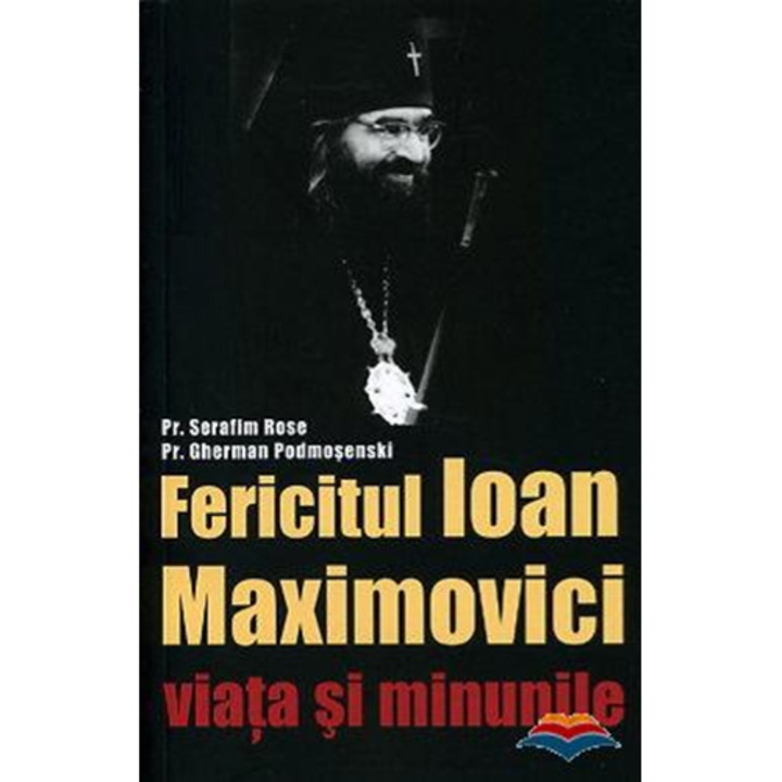 Viata si minunile - Fer.Ioan Maximovici