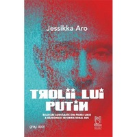Trolii Lui Putin - Jessikka Aro