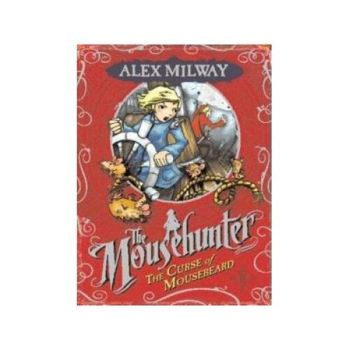 The Curse of Mousebeard, Alex Milway
