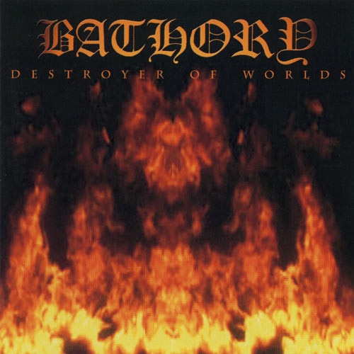 Bathory - Destroyer of Worlds (CD)