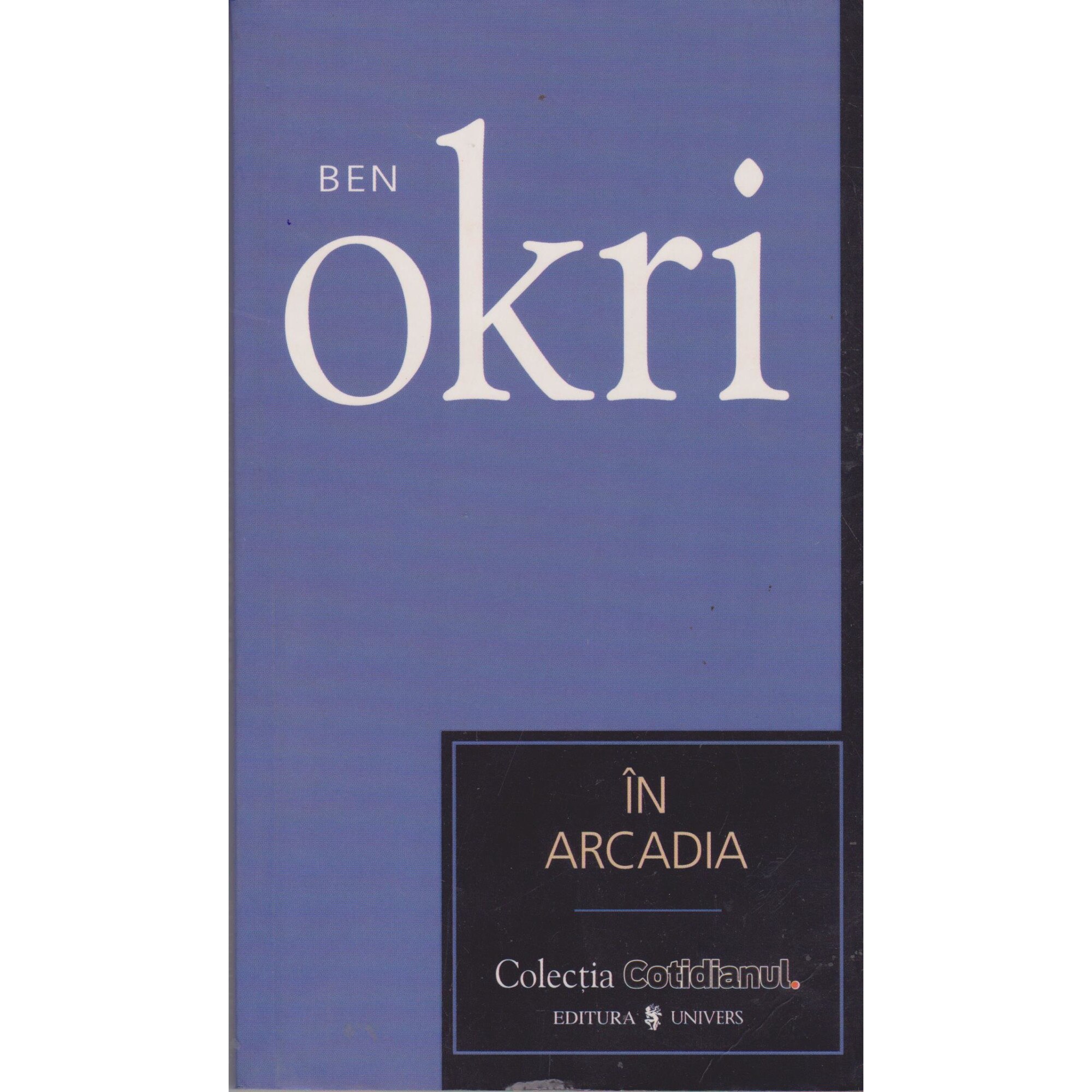 In Arcadia - Ben Okri