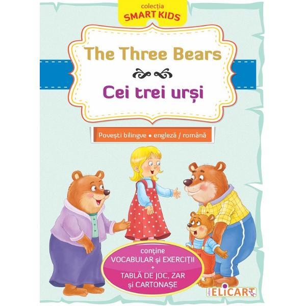 The Three Bears. Cei trei ursi