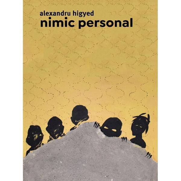 Nimic personal - Alexandru Higyed