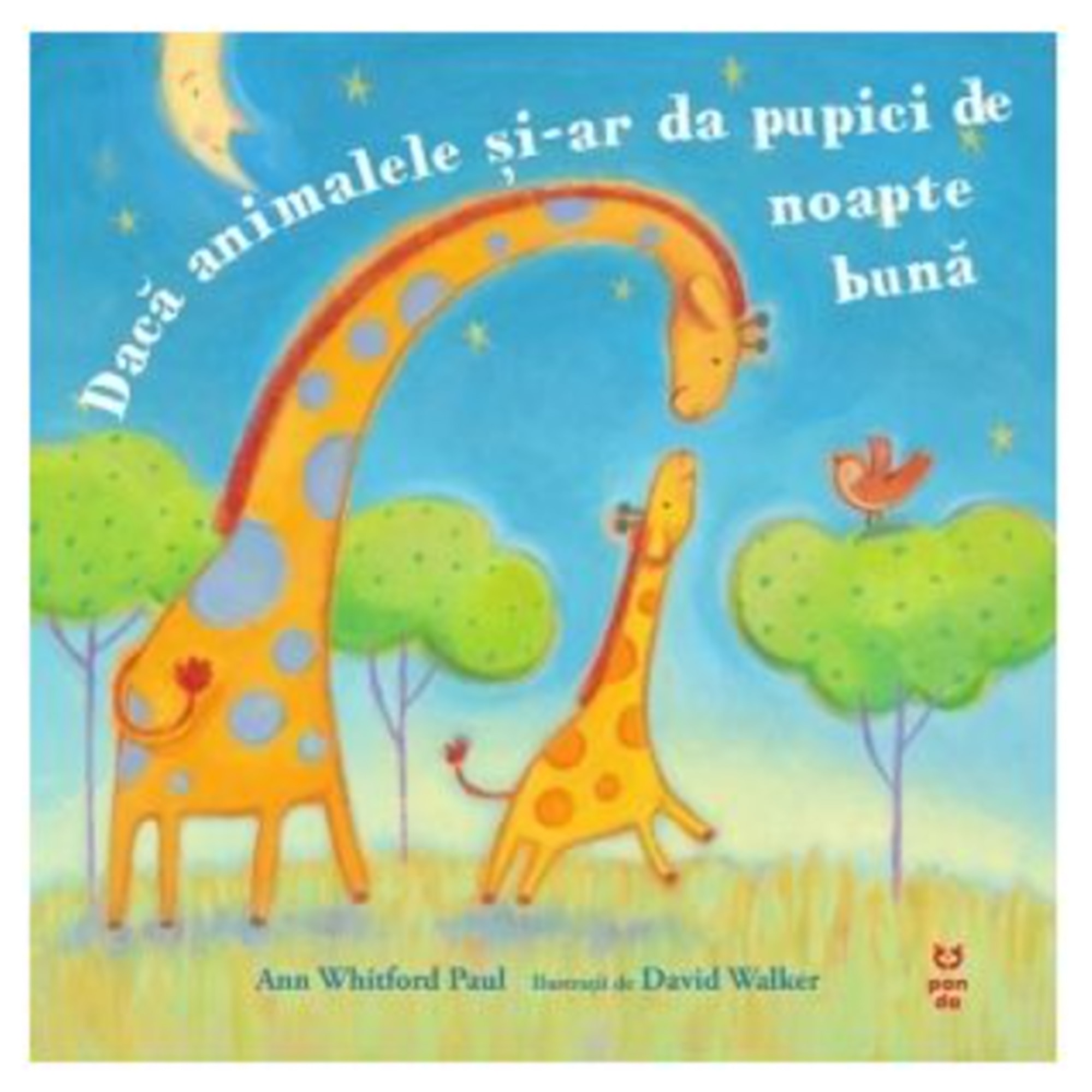 Daca animalele si-ar da pupici de noapte buna, Ann Whitford Paul