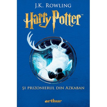 Harry Potter 3 ...si prizonierul din Azkaban, J.K. Rowling