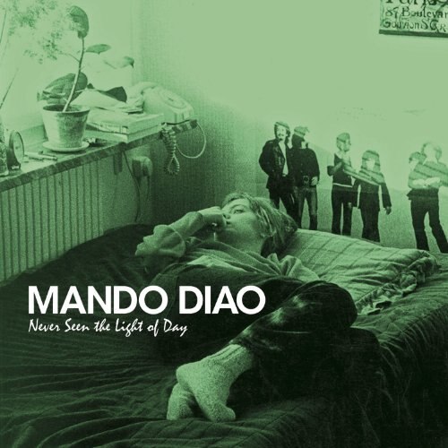 Mando Diao - Never Seen The Light Of Day - Vinyl - Vinyl