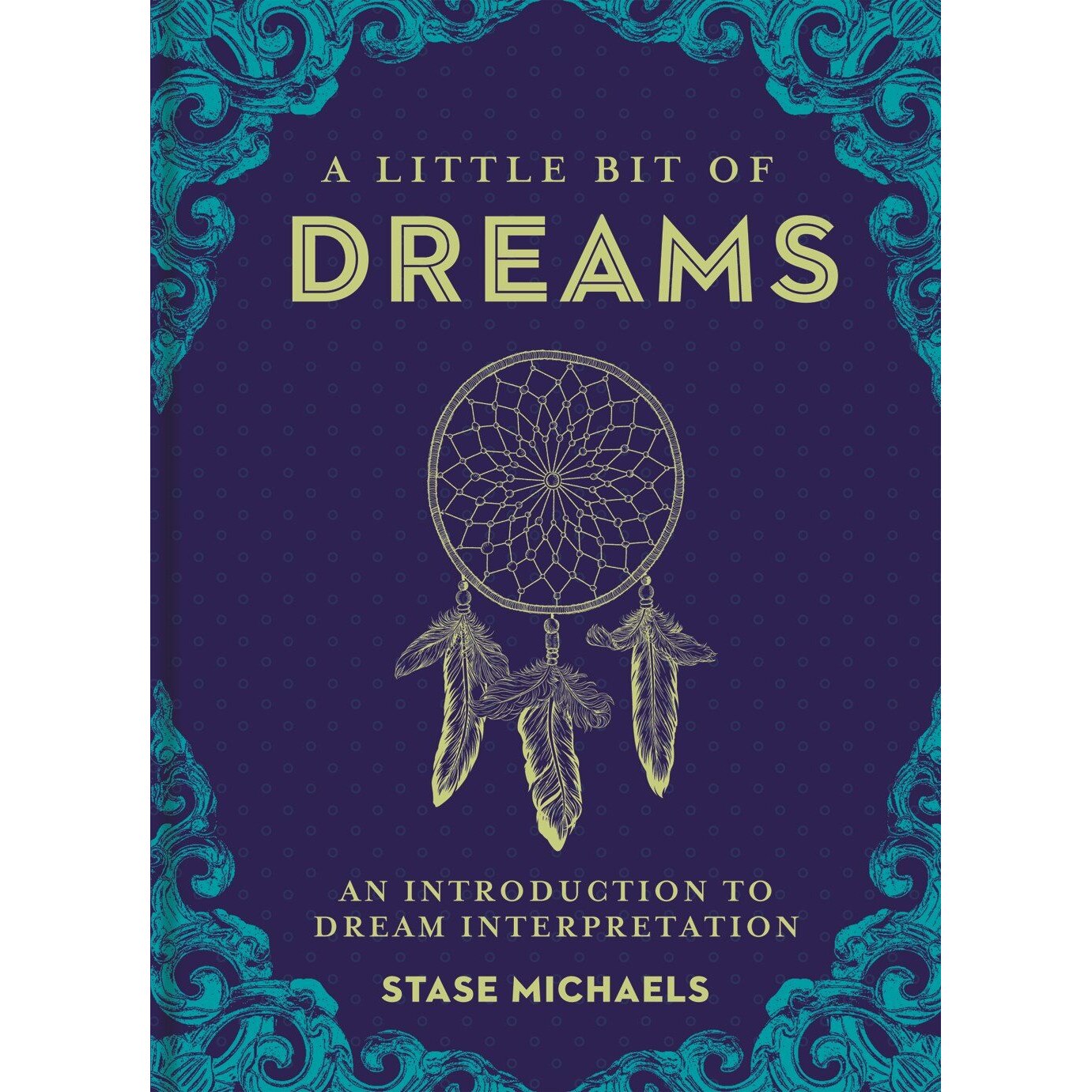 A Little Bit of Dreams - Stase Michaels, editia 2015