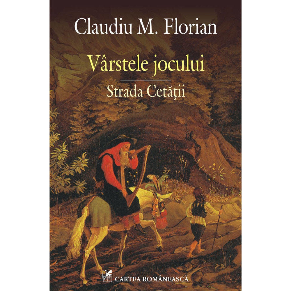 Virstele jocului. Strada Cetatii - Claudiu M. Florian