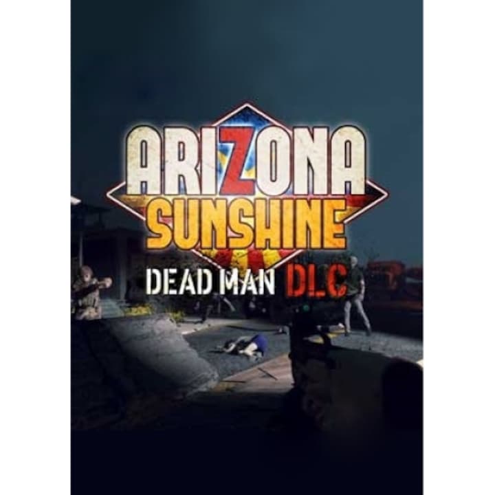 Joc Arizona Sunshine Dead Man cod de activare Steam