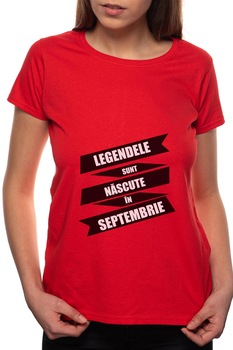 Tricou dama, Nascute In Septembrie, 100% Bumbac, R94, Rosu Tricou dama, Nascute In Septembrie, 100% Bumbac, R94, Rosu